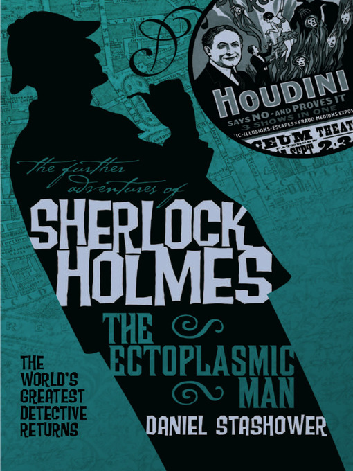 Title details for The Ectoplasmic Man by Daniel Stashower - Available